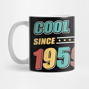 Cool Since Year 1959 Birthday Mug